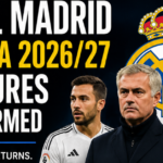 Real Madrid LaLiga 2026/27 Fixtures: Mourinho Returns, Bernardo Silva Signs — Full Schedule With El Clásico and Derby Dates Confirmed